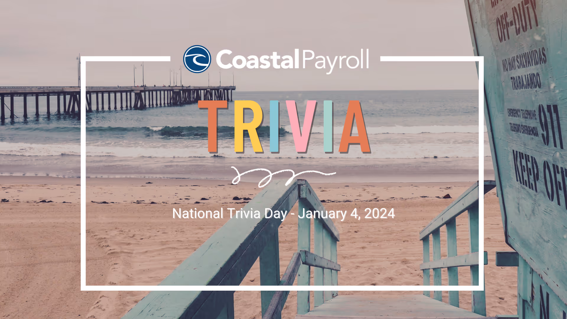 Coastal Payroll Trivia